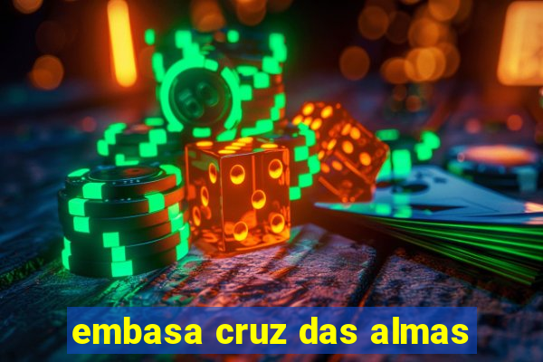 embasa cruz das almas